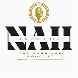 NAH THIS AIN'T THAT THE MARRIAGE PODCAST logo