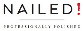 NAILED! PROFESSIONALLY POLISHED logo
