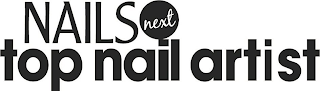 NAILS NEXT TOP NAIL ARTIST logo
