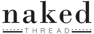NAKED THREAD logo