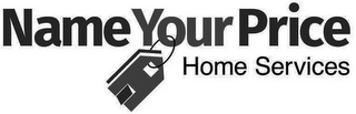 NAME YOUR PRICE HOME SERVICES logo