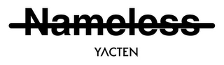 NAMELESS YACTEN
