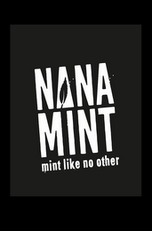 NANA MINT MINT LIKE NO OTHER logo