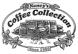 NANCY'S COFFEE COLLECTION SINCE 1980 KONA COLUMBIA SUPREME SUMATRON MOCHA KENYA ARABICA JAVA ARABICA logo