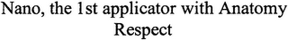 NANO, THE 1ST APPLICATOR WITH ANATOMY RESPECT logo