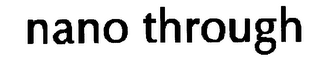 NANO THROUGH logo