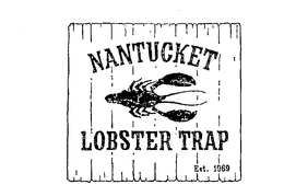 NANTUCKET LOBSTER TRAP EST.1969 logo