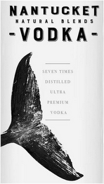 NANTUCKET NATURAL BLENDS -VODKA- SEVEN TIMES DISTILLED ULTRA PREMIUM VODKA logo