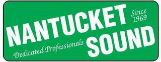 NANTUCKET SOUND DEDICATED PROFESSIONALS SINCE 1969 logo