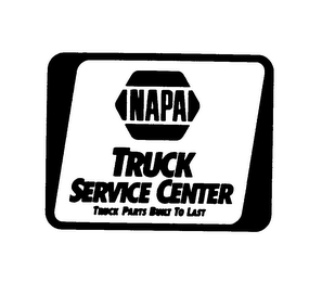 NAPA TRUCK SERVICE CENTER TRUCK PARTS BUILT TO LAST logo