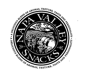 NAPA VALLEY SNACKS A DELICIOUS BLEND OF AROMAS, TEXTURE, TASTE AND PERSONALITY logo