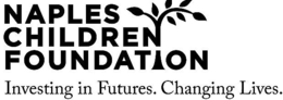 NAPLES CHILDREN FOUNDATION INVESTING IN FUTURES. CHANGING LIVES. logo