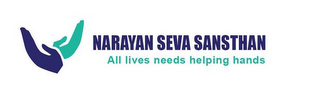 NARAYAN SEVA SANSTHAN ALL LIVES NEEDS HELPING HANDS logo