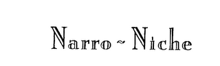 NARRO-NICHE