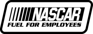 NASCAR FUEL FOR EMPLOYEES logo