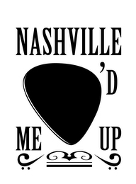 NASHVILLE 'D ME UP logo