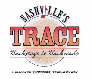 NASHVILLE'S TRACE BACKSTAGE TO BACKROADS A DISCOVER TENNESSEE TRAIL & BYWAY logo