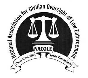 NATIONAL ASSOCIATION FOR CIVILIAN OVERSIGHT OF LAW ENFORCEMENT NACOLE QUIS CUSTODIET IPSOS CUSTODES? logo