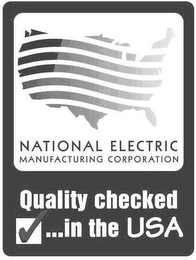 NATIONAL ELECTRIC MANUFACTURING CORPORATION QUALITY CHECKED ... IN THE USA logo