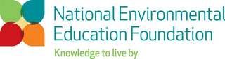 NATIONAL ENVIRONMENTAL EDUCATION FOUNDATION KNOWLEDGE TO LIVE BY logo