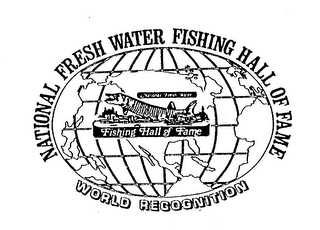 NATIONAL FRESH WATER FISHING HALL OF FAME WORLD RECOGNITION logo
