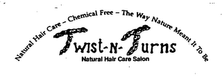 NATIONAL HAIR CARE CHEMICAL FREE THE WAY NATURE MEANT IT TO BE TWIST-N-TURNS NATURAL HAIR CARE SALON logo