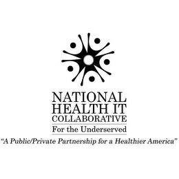 NATIONAL HEALTH IT COLLABORATIVE FOR THE UNDERSERVED A PUBLIC/PRIVATE PARTNERSHIP FOR A HEALTHIER AMERICA logo