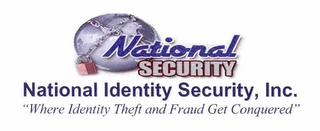 NATIONAL IDENTITY SECURITY, INC. "WHERE IDENTITY THEFT AND FRAUD GET CONQUERED" logo