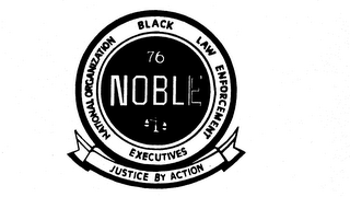 NATIONAL ORGANIZATION BLACK LAW ENFORCEMENT EXECUTIVES JUSTICE BY ACTION 76 NOBLE logo