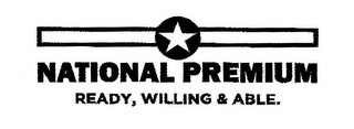 NATIONAL PREMIUM READY, WILLING & ABLE. logo