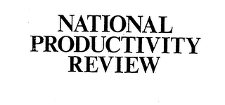 NATIONAL PRODUCTIVITY REVIEW