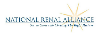 NATIONAL RENAL ALLIANCE SUCCESS STARTS WITH CHOOSING THE RIGHT PARTNER logo