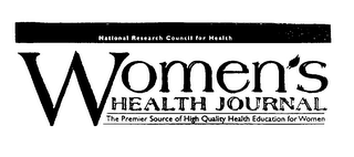NATIONAL RESEARCH COUNCIL FOR HEALTH WOMEN'S HEALTH JOURNAL THE PREMIER SOURCE OF HIGH QUALITY HEALTH EDUCATION FOR WOMEN logo