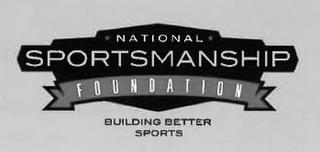 NATIONAL SPORTSMANSHIP FOUNDATION BUILDING BETTER SPORTS logo