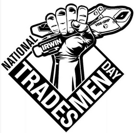 NATIONAL TRADESMEN DAY, VISE-GRIP, IRWIN logo