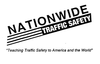 NATIONWIDE TRAFFIC SAFETY "TEACHING TRAFFIC SAFETY TO AMERICA AND THE WORLD" logo