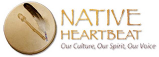 NATIVE HEARTBEAT, OUR CULTURE, OUR SPIRIT, OUR VOICE logo