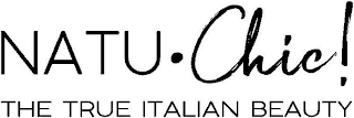 NATU · CHIC! THE TRUE ITALIAN BEAUTY logo