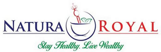 NATURA ROYAL STAY HEALTHY. LIVE WEALTHY logo