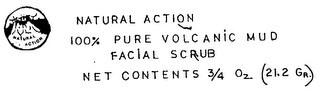 NATURAL ACTION 100 % PURE VOLCANIC MUD FACIAL SCRUB NET CONTENTS 3.4 OZ.  (21.2 GR) logo