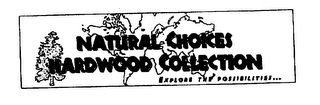 NATURAL CHOICES HARDWOOD COLLECTION EXPLORE THE POSSIBILITIES logo