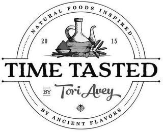 NATURAL FOODS INSPIRED 2015 TIME TASTED BY TORI AVEY BY ANCIENT FLAVORS logo