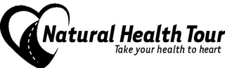 NATURAL HEALTH TOUR TAKE YOUR HEALTH TO HEART logo