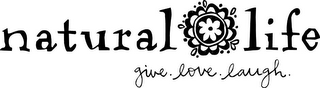 NATURAL LIFE GIVE LOVE LAUGH logo