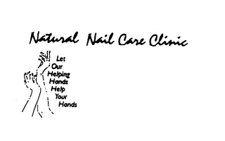 NATURAL NAIL CARE CLINIC LET OUR HELPING HANDS HELP YOUR HANDS logo