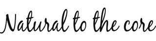 NATURAL TO THE CORE logo