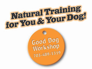 NATURAL TRAINING FOR YOU & YOUR DOG! GOOD DOG WORKSHOP 703-489-1319 logo