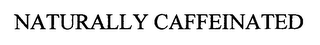NATURALLY CAFFEINATED logo