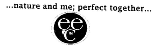 ...NATURE AND ME; PERFECT TOGETHER... EEC logo