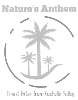 NATURE'S ANTHEM FINEST DATES FROM COACHELLA VALLEY logo